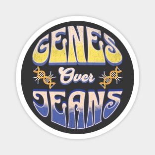 Genes over Jeans  biology Magnet